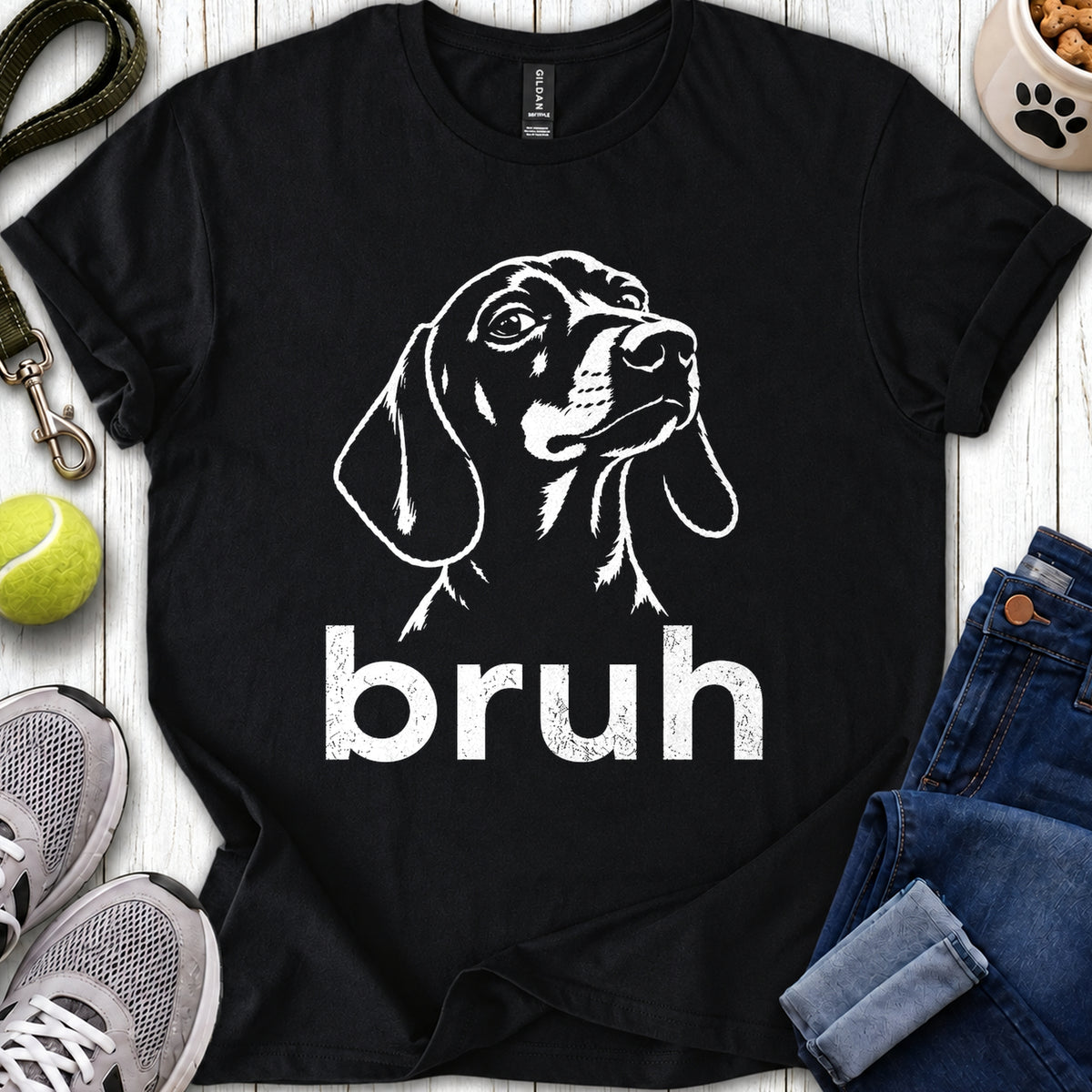 Bruh Dachshund T Shirt