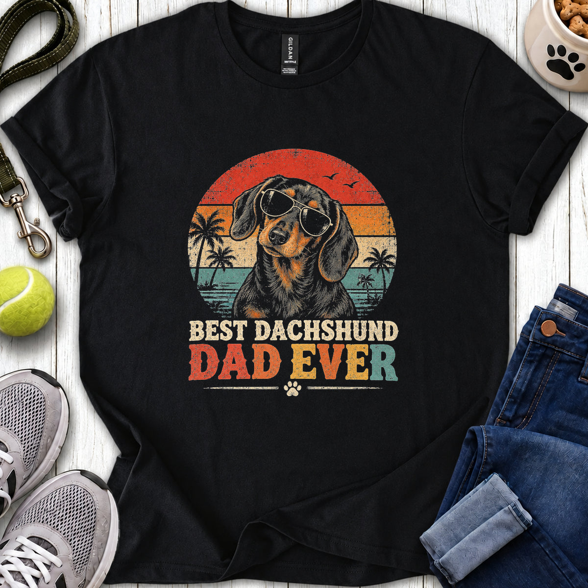 Best Dachshund Dad Ever T Shirt